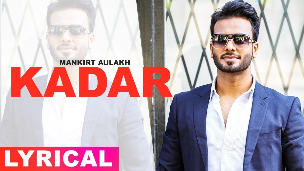 Kadar (Lyrical Remix) | Mankirt Aulakh | Latest Punjabi Song 2019 | Speed Records