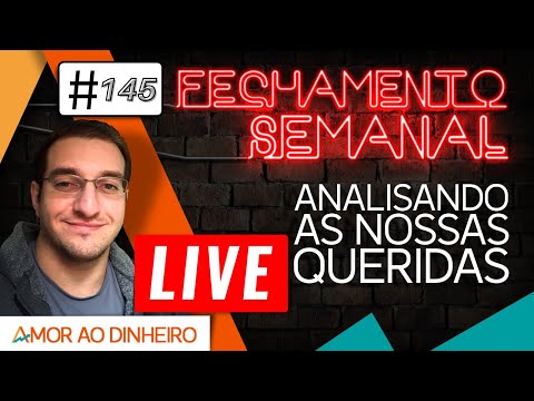 🔴#145 Fechamento Semanal - SEXTOUUUUUUUUUU