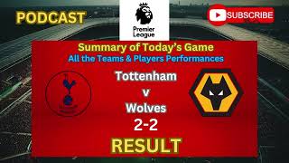 Wolves Hold Spurs to a 2-2 Draw in a Thrilling Premier League Clash