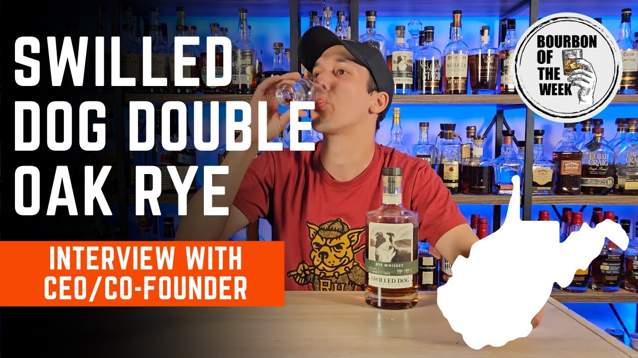 Best Whiskey Coming out of West Virginia? Swilled Dog Double Oak Rye Review