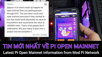 Pi network - Thông tin Pi Open Mainnet mới nhất từ Mod | PI NETWORK VN