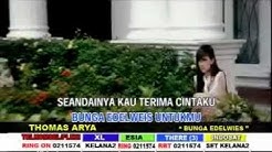 Thomas Arya - Bunga Edelweis [OFFICIAL]  - Durasi: 4:18. 