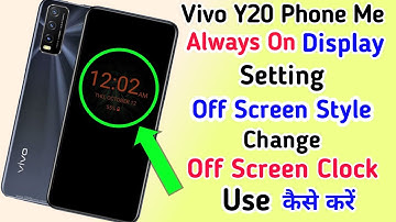 Vivo Y20 Always On Display Setting ll How To Use Off Screen Style & Display Pe Name Vivo Y20