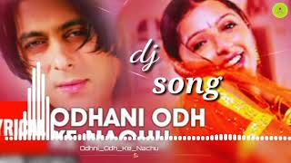 Odhni_Odh_Ke_Nachu  Love Romantic DJ mix song.( Tere Naam ) Salman Khan Bhoomika Chawla...