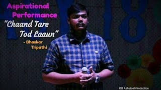 Ecstasy 2018- Singing | Aspirational Performance | Chaand Tare Tod Laaun | Cover By Bhaskar Tripathi screenshot 2