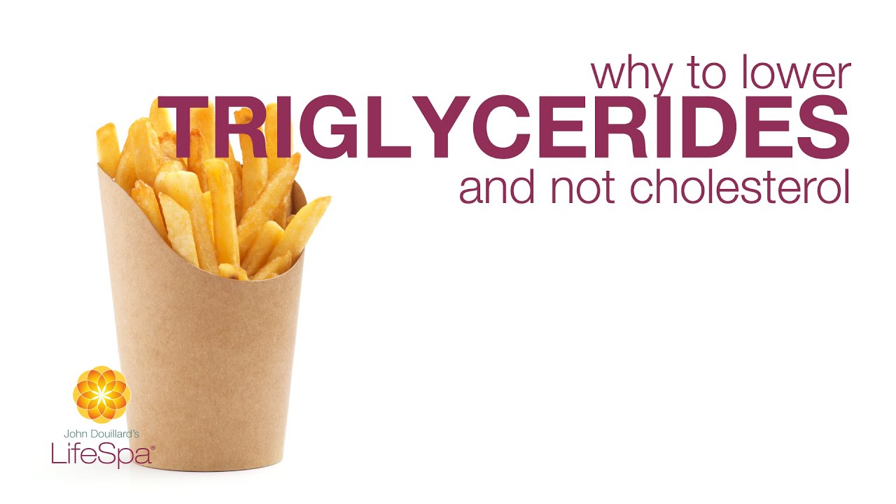 Why To Lower Triglycerides, And Not Cholesterol | John Douillard's LifeSpa - YouTube