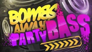 Party Bass - Tenzin Remix - Bombs Away