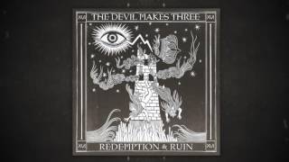 The Devil Makes Three - "There'll Be A Jubilee" [Audio Only] chords