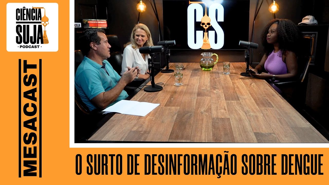 MESACAST  - o surto de desinformação sobre dengue