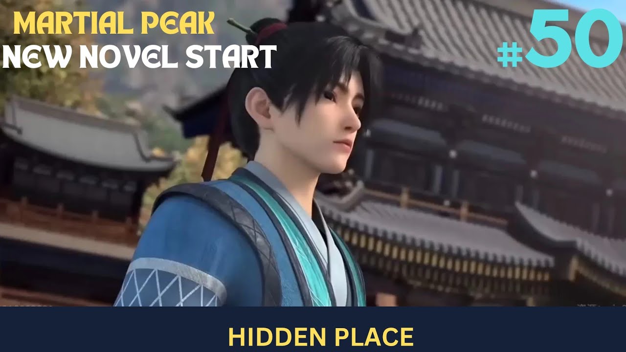 Martial Peak  Episode 50 hindi explanation 3n novel