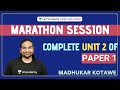 Complete Unit 2 of Paper 1 | Marathon Session [UPSC CSE/IAS 2020/2021 Hindi] Madhukar Kotawe