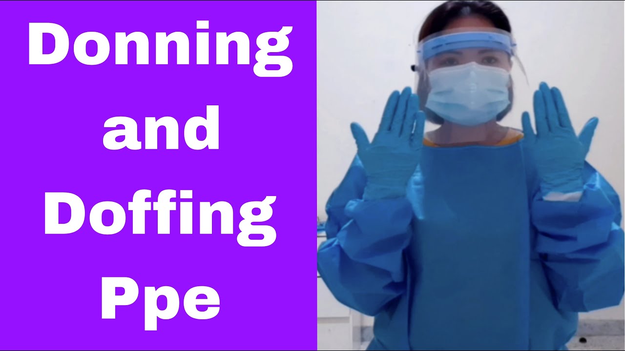 DONNING AND DOFFING OF PPE | PERSONAL PROTECTIVE EQUIPMENT | JustLife ...