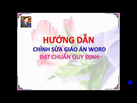 Cách sửa giáo án Word đúng và đẹp