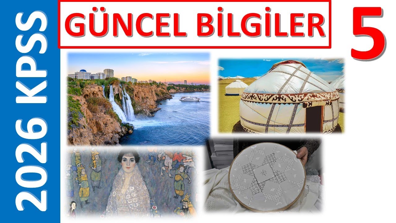 2026 KPSS GÜNCEL BİLGİLER 5 BURADAN SORULAR VAR!!!