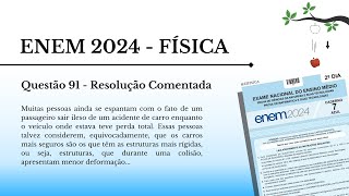 Física ENEM 2024 - Resolução comentada - Questão 91 (Prova azul)