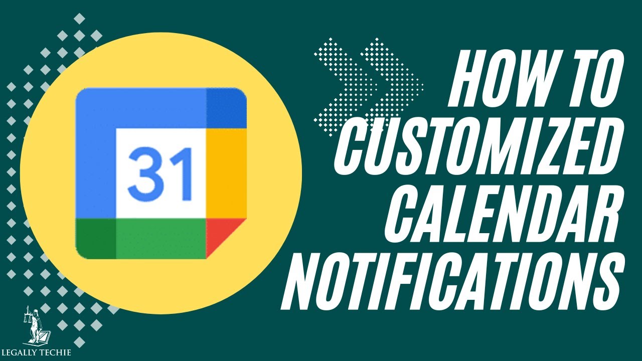 Google Calendar for Law Firms | How to Change Default Calendar Event  Notifications - YouTube
