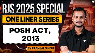 RJS 2025: One-Liners | The Sexual Harassment of Women at Workplace Act, 2013
