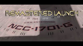 Star Trek USS Enterprise NCC-1701-G Launch Remastered in Blender Cycles