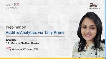 Audit & Analytics via TallyPrime | CA Monica Chellani Ranka | Tally CA Connect
