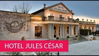 HOTEL JULES CÉSAR - FRANCE, ARLES