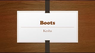 Boots- Kesha Lyrics