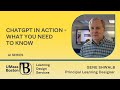 AI Series: ChatGPT in Action–What You Need to Know