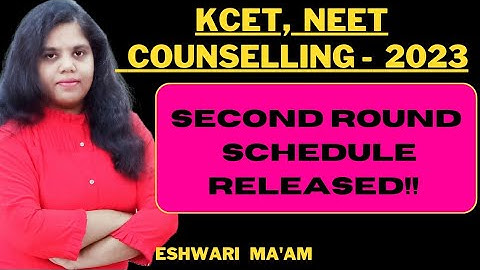KCET, NEET Second Round Schedule|KEA latest update|Eshwari Ma