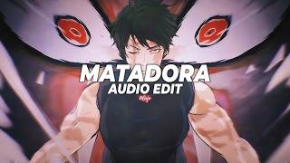 Matadora - Dj Asul [Edit]