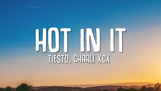 Tiësto, Charli XCX - Hot In It (Lyrics) Resimi