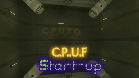 C.P.U.F | Reactor Startup | °Roblox°