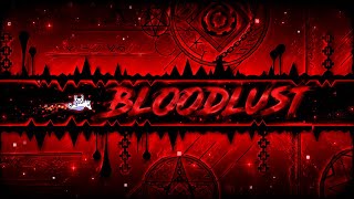 Bloodlust with Clicks | Geometry Dash [Extreme Demon]