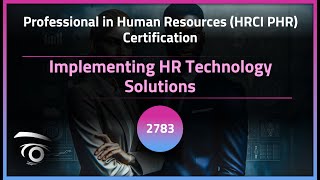 Implementing HR Technology Solutions | Exclusive Lesson