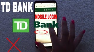 ✅  How To Register Login Find Password TD Bank Mobile Website 🔴
