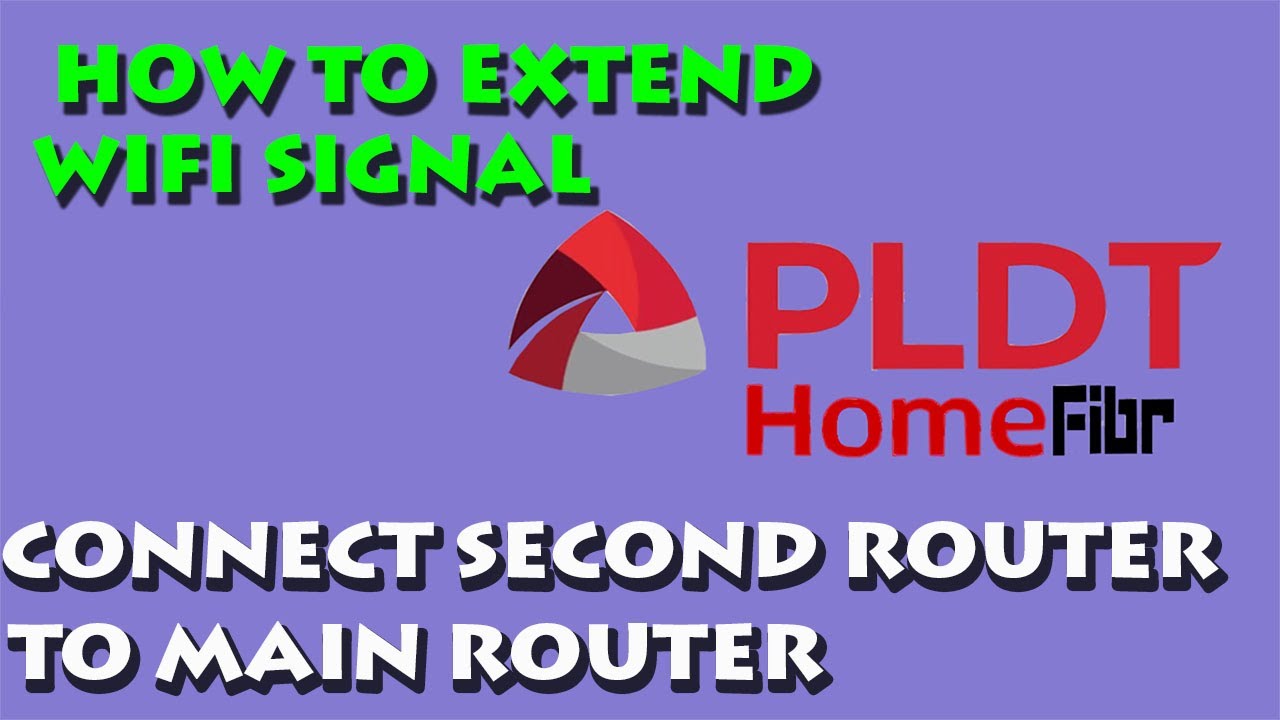 how-to-extend-wi-fi-signal-on-pldt-home-fibr-connect-second-router-to