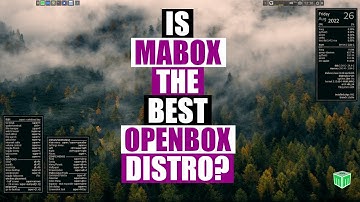 An Installation And First Look At Mabox Linux 22.08