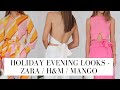 HOLIDAY EVENING OUTFITS - ZARA, H&M, MANGO NEW IN