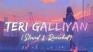 Teri Galliyan | Slowed+Reverb | Use 🎧 for better experience| #ekvillain #lofi #youtube #sleepmusic Resimi