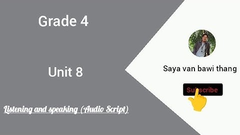 Grade 4 Unit 8 Listening and speaking (audio script)