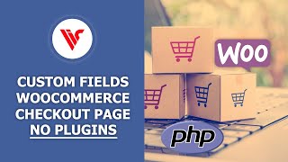 How to Add Custom Fields to WooCommerce Checkout Page | No Plugins How to Add Custom Fields to WooCommerce Checkout Page | No Plugins