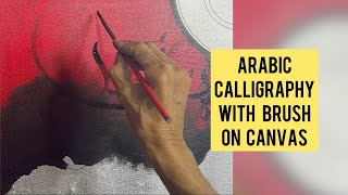 Download lagu Arabic Calligraphy With Brush On Canvas (Rabiya Alvi)
