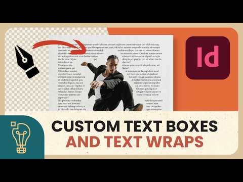 How to Create Custom Text Boxes & Text Wraps - Adobe InDesign Tutorial