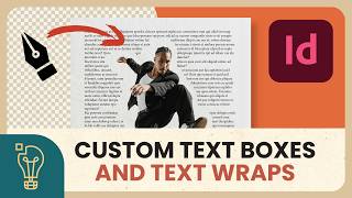 How to Create Custom Text Boxes &amp; Text Wraps - Adobe InDesign Tutorial