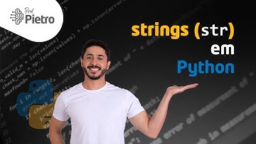 Strings (dados do tipo texto/str) [Curso de Python: Aula 18]