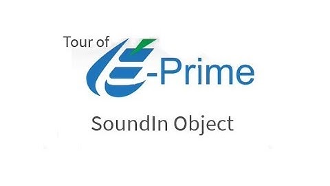 E-Prime 3 Tour: SoundIn