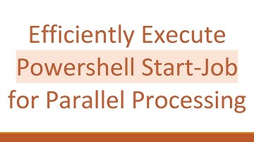 Efficiently Execute Powershell Start-Job for Parallel Processing