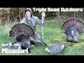 Missouri Spring Turkey Hunt