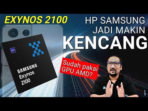 Preview Exynos 2100 - SoC Samsung S21 Ultra - Lebih Baik Dibandingkan Snapdragon 888?