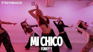 Dj Goja x Jason Derulo x Melody - Mi Chico | FUNKY Y Choreography