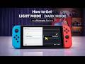 Nintendo Switch Light Mode &amp; Dark Mode | Change Theme Easily