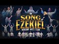 Song of Ezekiel | Worship Arts Team
